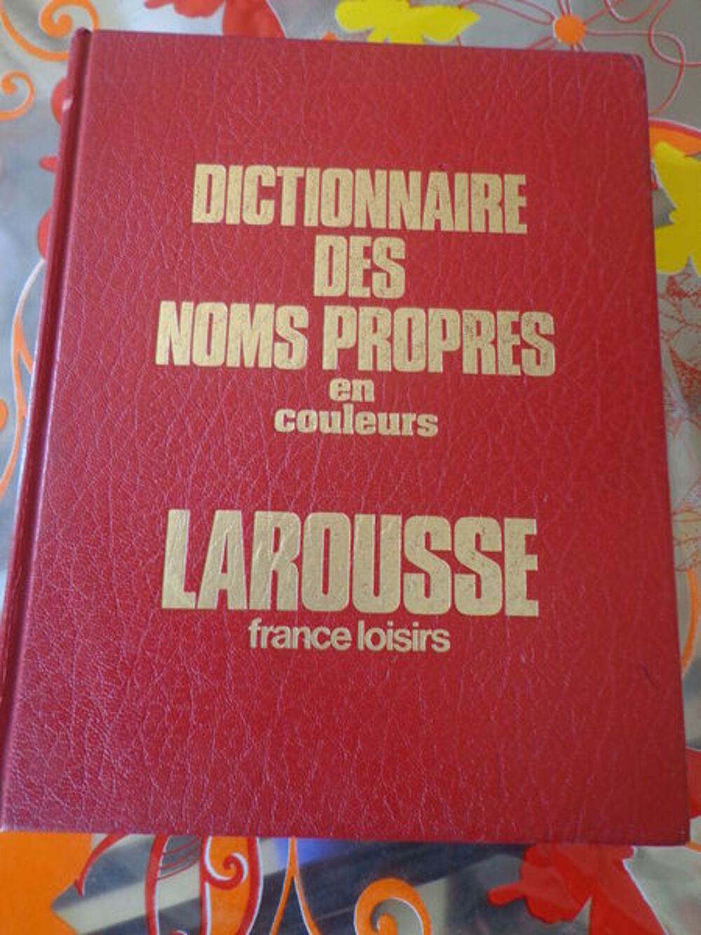 Dictionnaire des noms propres (France Loisirs) Livres et BD