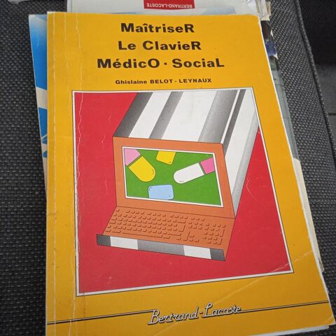 Maîtriser le clavier Médico Social Ed Bertrand Lacoste 1992 5 Annonay (07)