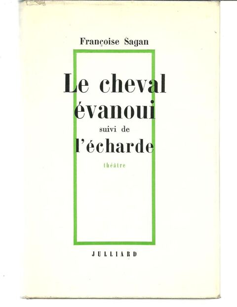 Franoise SAGAN Le cheval vanoui suivi de l'charde 5 Montauban (82)