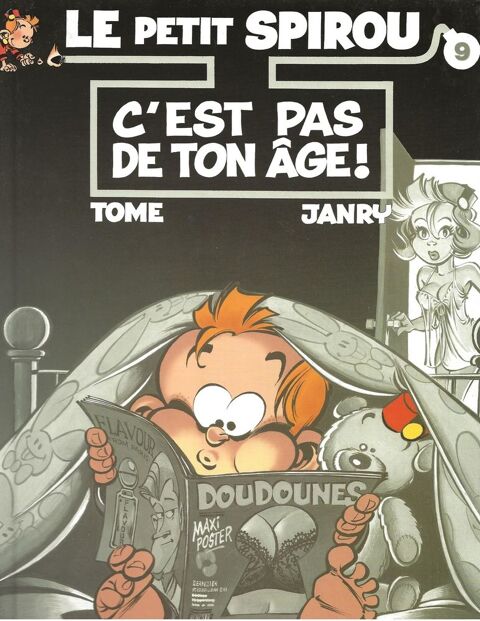LE PETIT SPIROU   C'EST PAS DE TON AGE !   TOME/JANRY 4 Gigean (34)
