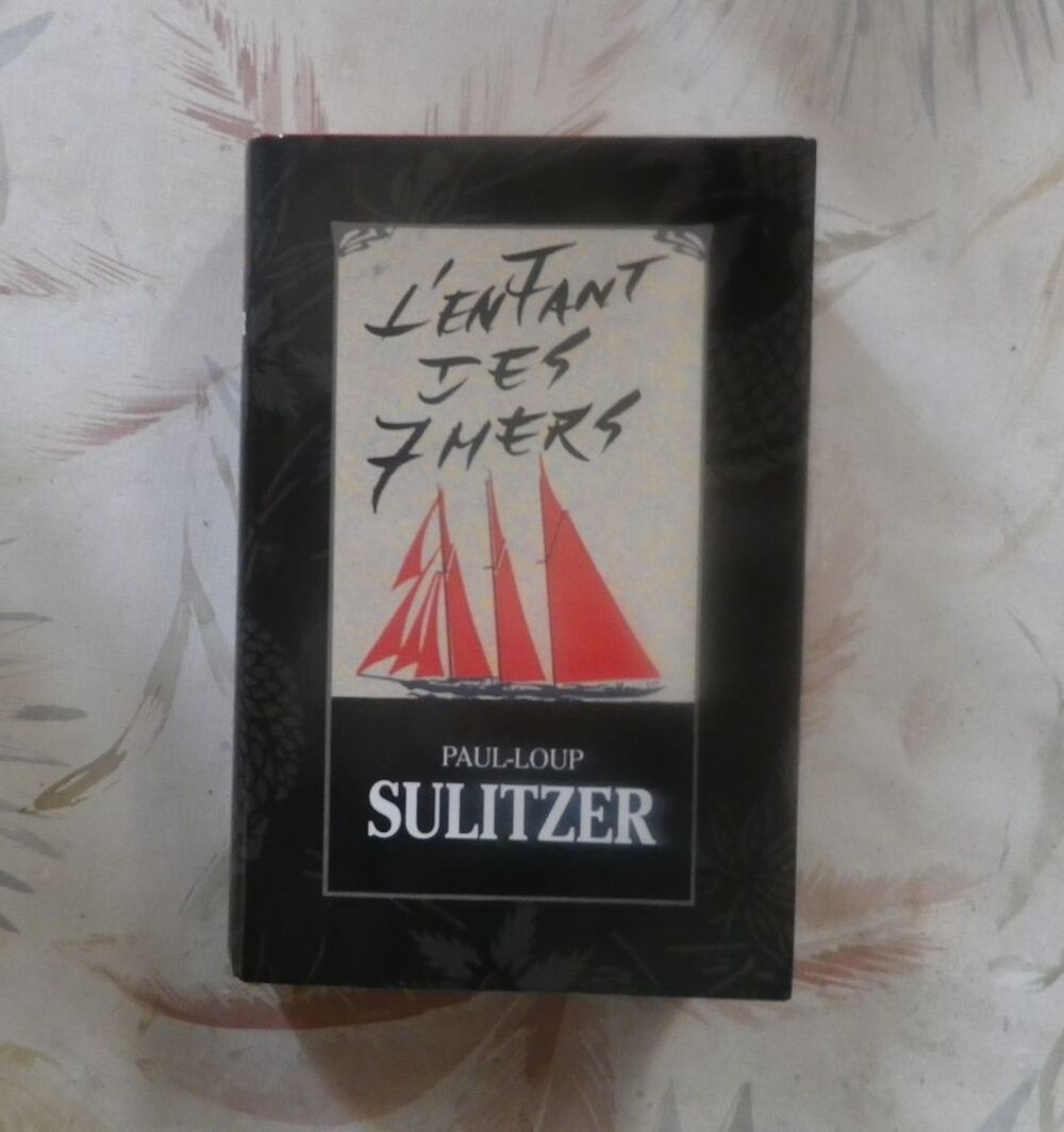 L'ENFANT DES 7 MERS de Paul-Loup SULITZER Ed. France Loisirs Livres et BD