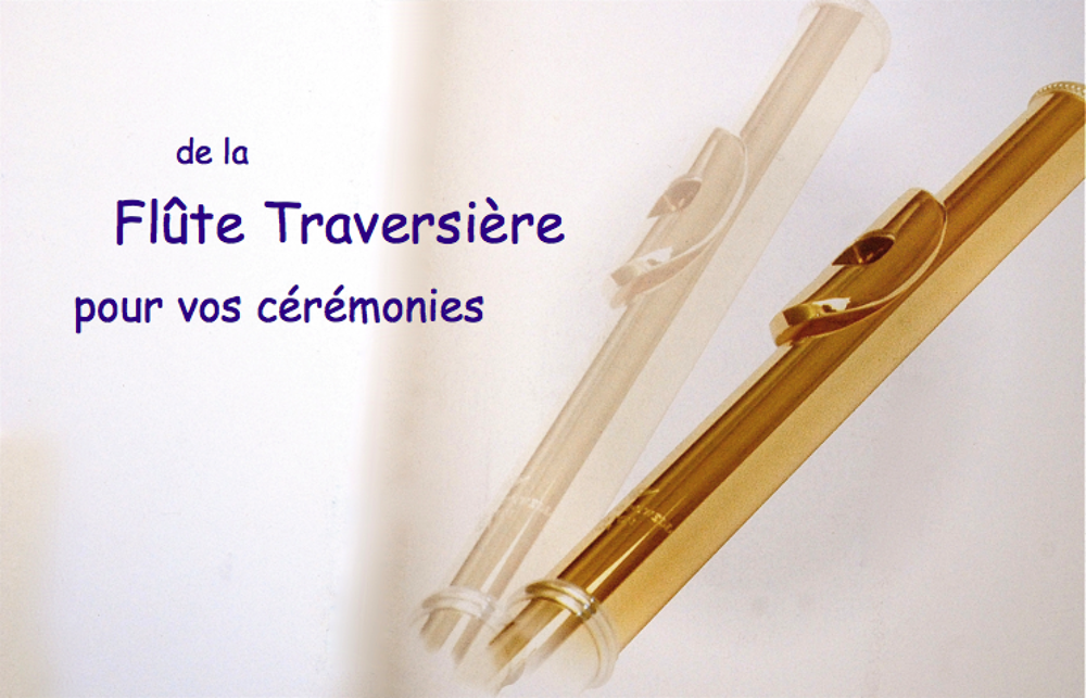  De la flûte traversière pour vos cérémonies 