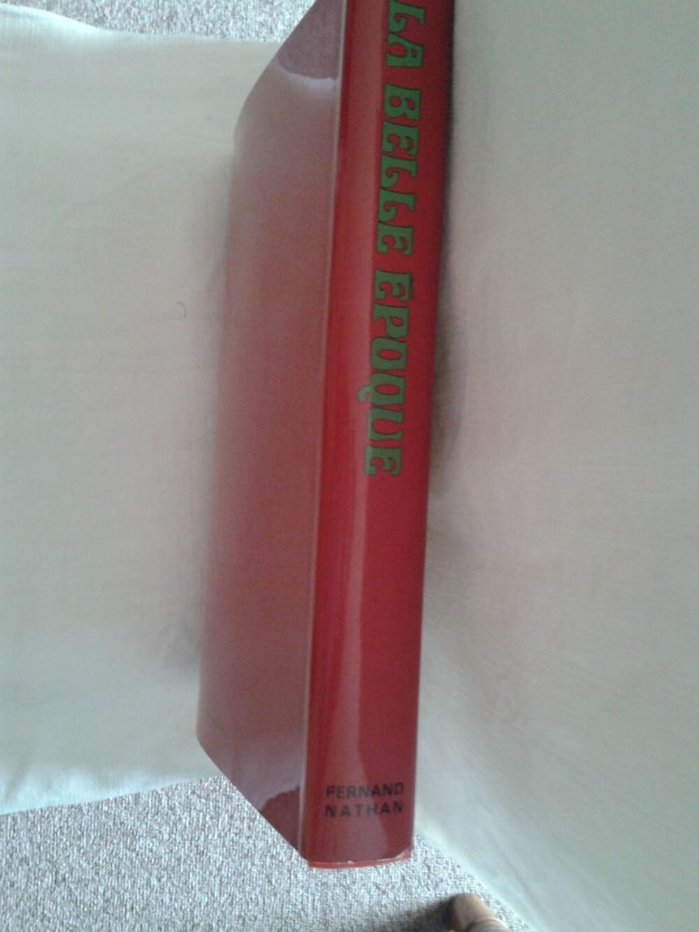La Belle Epoque 1900-1914 neuf pour cadeau de No&euml;l Livres et BD