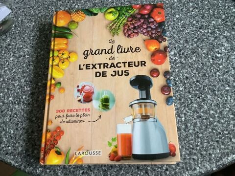 Le grand livre de l'extraction de jus. Larousse 8 Urville-Nacqueville (50)