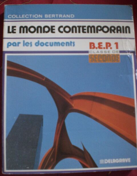 Livre :   LE MONDE CONTEMPORAIN -- BEP   : TBE 1 Évry (91)