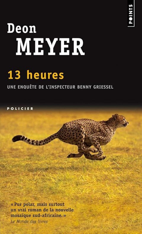Roman Policier  13 heures  de Deon Meyer 3 Gray (70)