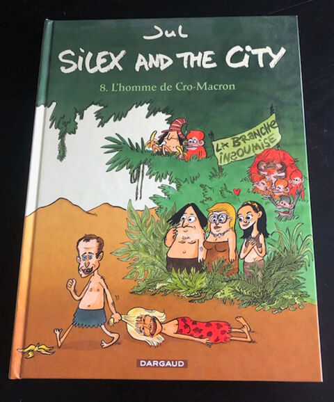 Silex and the city Tome 8 : l'homme de Cro-macron 15 Le Plessis-Trvise (94)