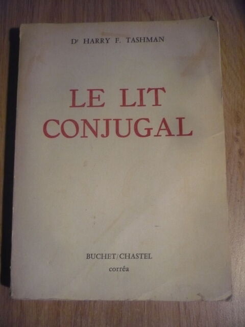 LE LIT CONJUGAL de  Dr. Harry  F. TESHMAN  (1960) 4 Pessac (33)