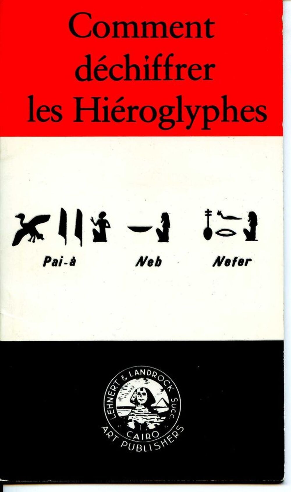 Comment d&eacute;chiffrer les hi&eacute;roglyphes, Livres et BD