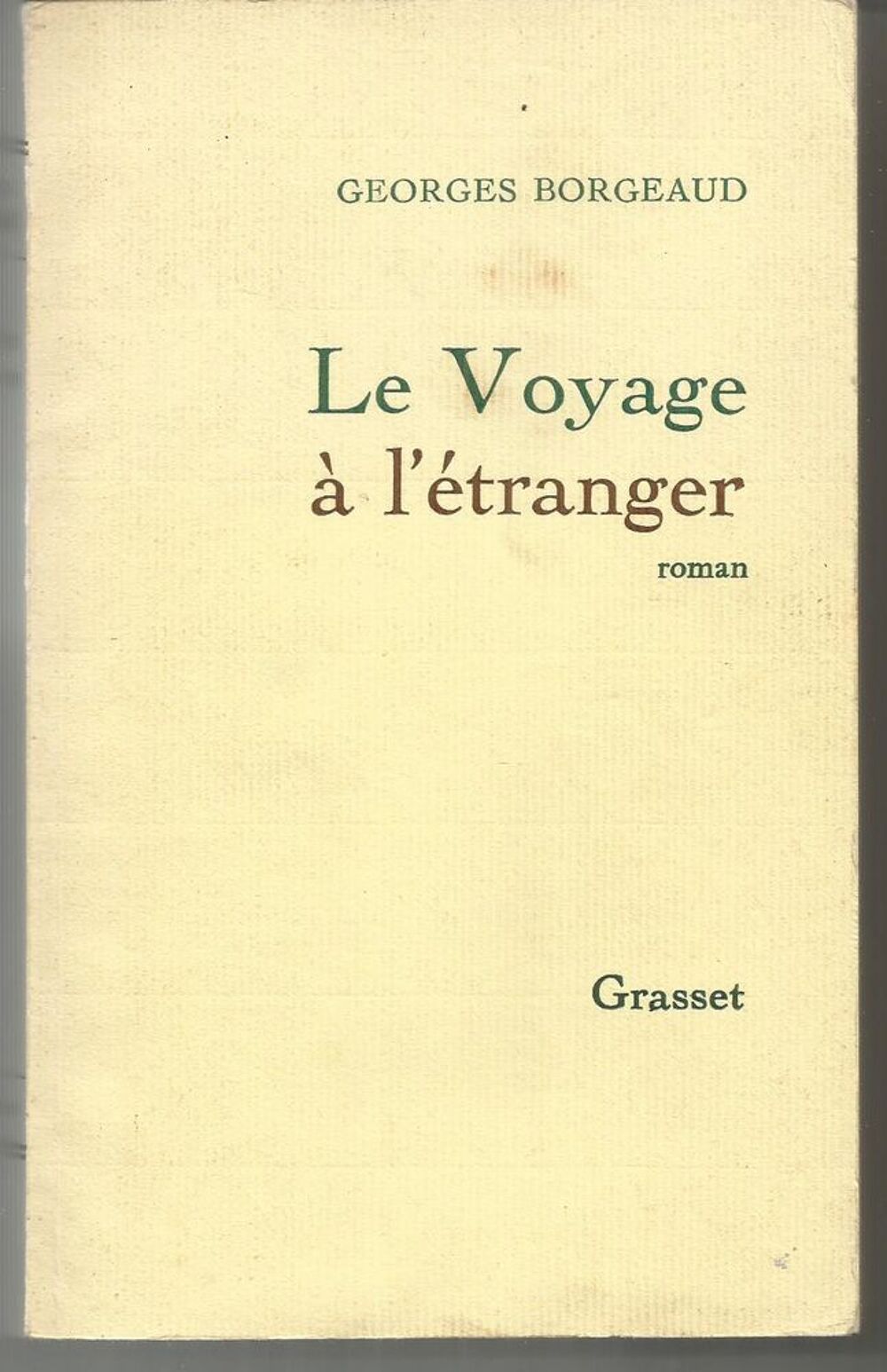 Georges BORGEAUD Le voyage &agrave; l'&eacute;tranger Livres et BD
