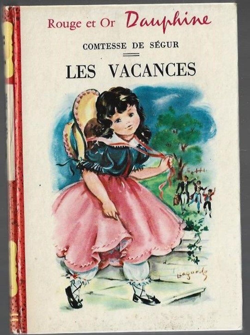 rouge et or - dauphine - les vacances - 1964 Livres et BD