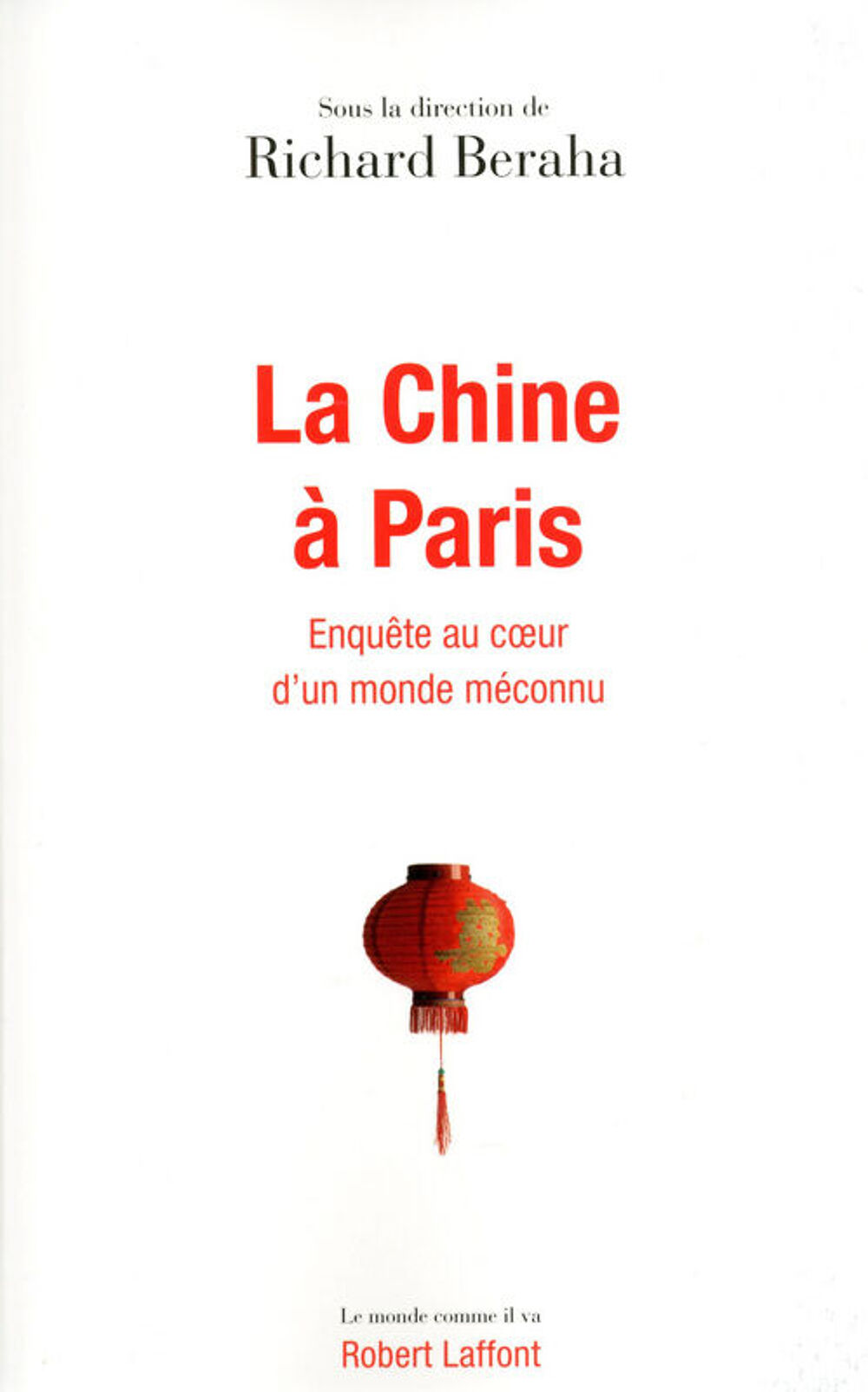 Richard Beraha, La Chine &agrave; Paris Livres et BD