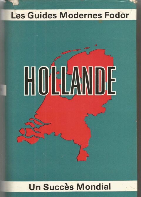 Les Guides Modernes Fodor : HOLLANDE 5 Montauban (82)