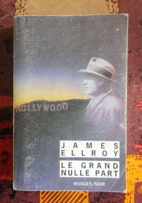 LE GRAND NULLE PART de James ELLROY Ed. Rivages Noir 3 Attainville (95)