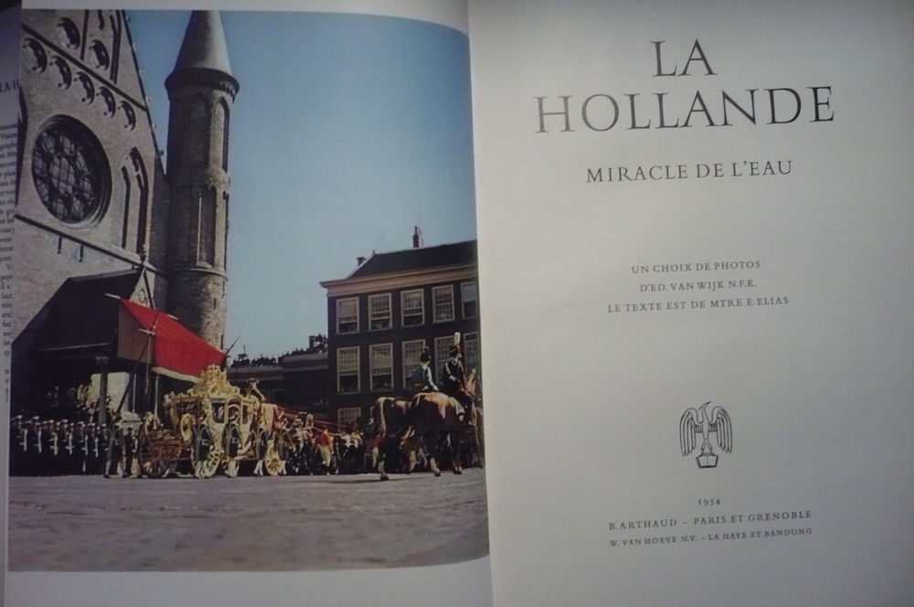 LA HOLLANDE, MIRACLE DE L'EAU (1954) Livres et BD