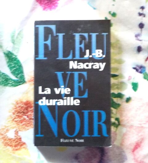 LA VIE DURAILLE de J.B. NACRAY Ed. Fleuve Noir Poche 2 Bubry (56)