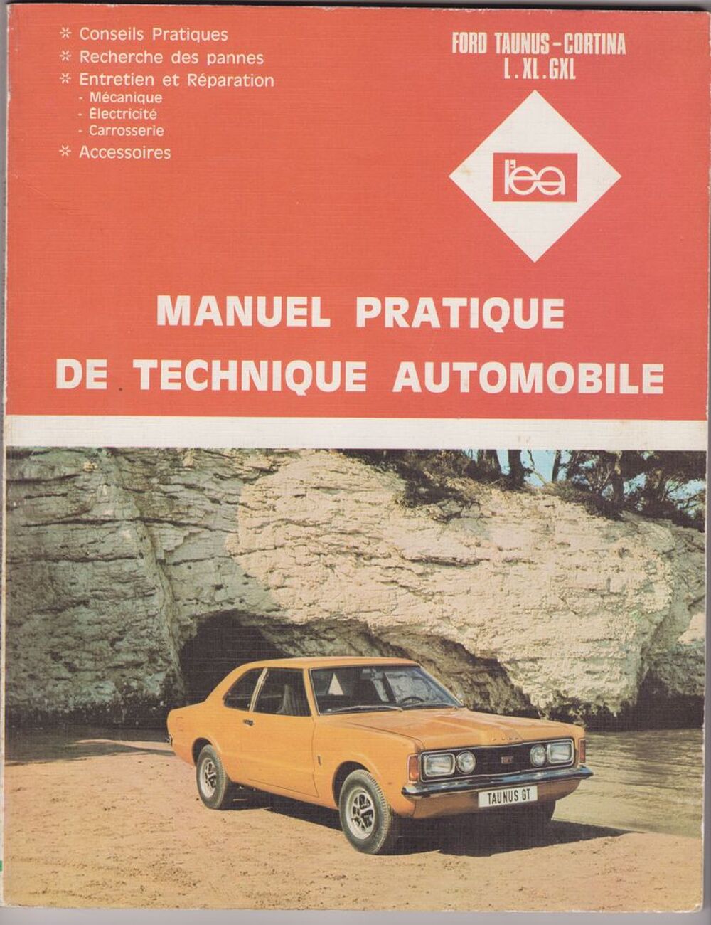 manuel pratique de technique automobile Ford Taunus Cortina 