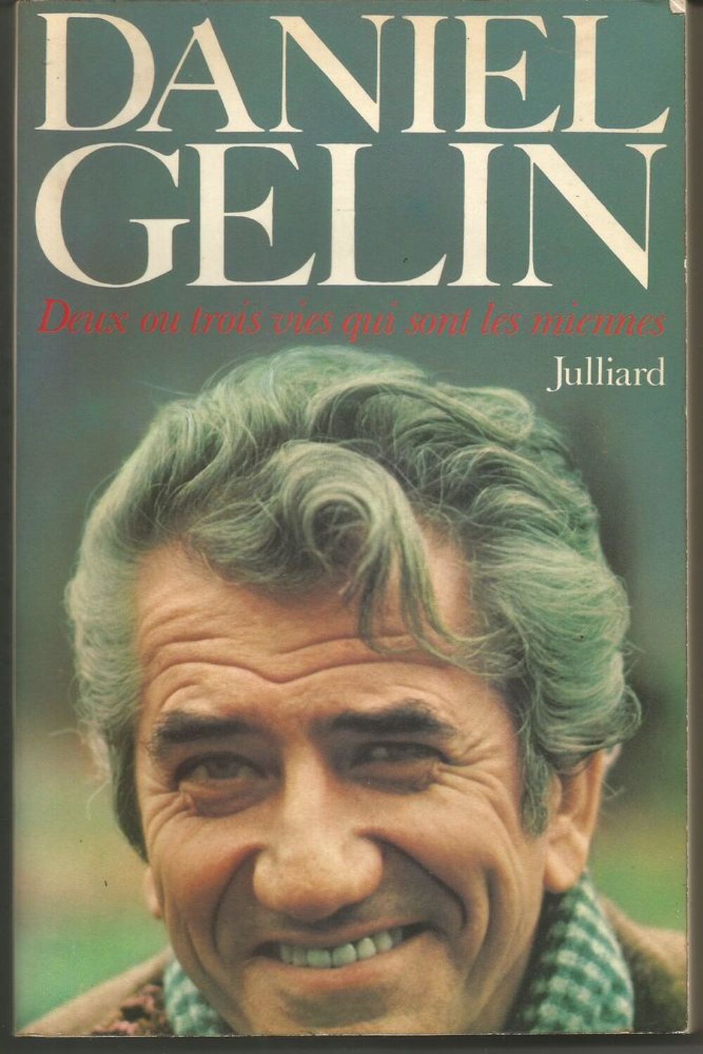 Daniel GELIN Deux ou trois vies qui sont les miennes Livres et BD