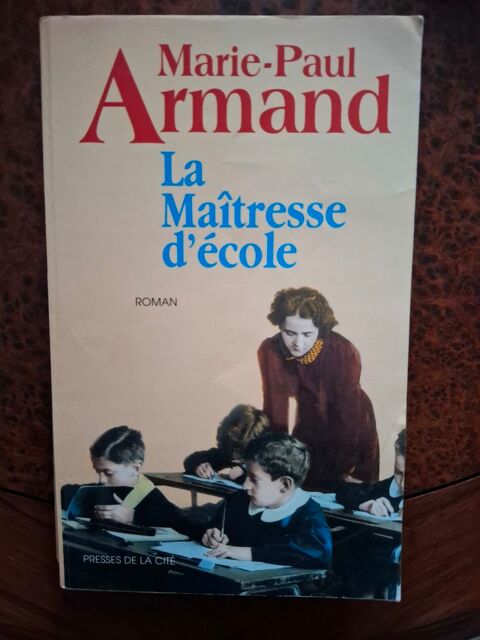 La Ma�tresse d'�cole - Marie-Paul Armand - 1995 - bon �tat 2 La Chapelle-Saint-Luc (10)