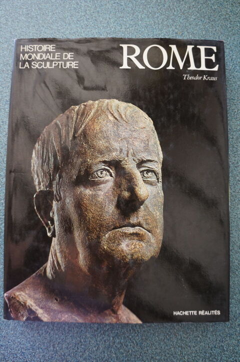 Livre   Rome. Histoire mondiale de la sculpture  .  10 Charmes-sur-l'Herbasse (26)