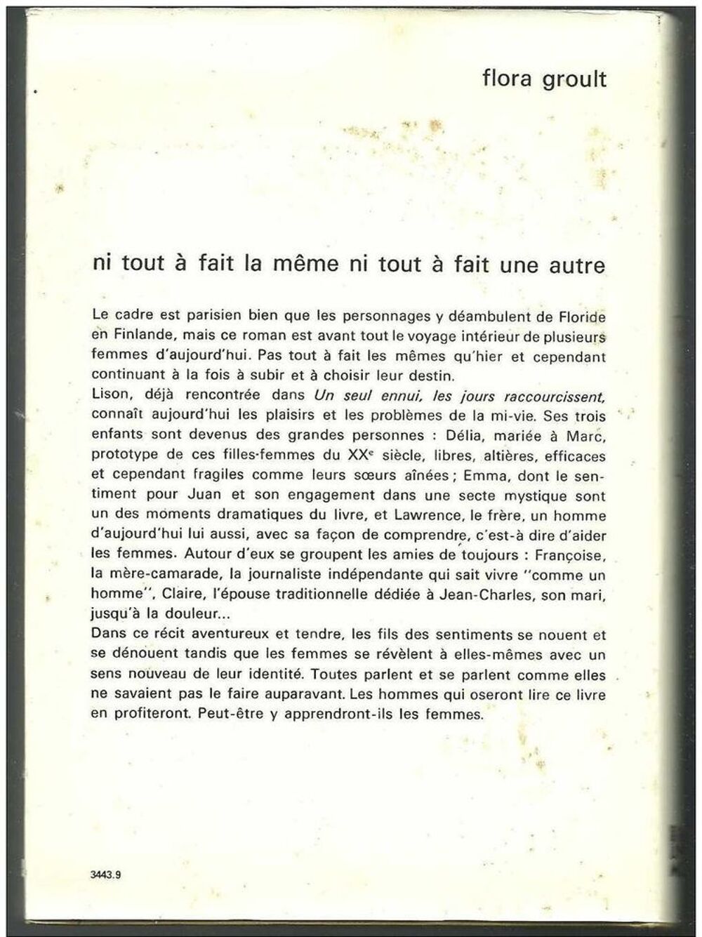 Flora GROULT Ni tout &agrave; fait la m&ecirc;me ni tout &agrave; fait une autre - Flammarion 1979 Livres et BD