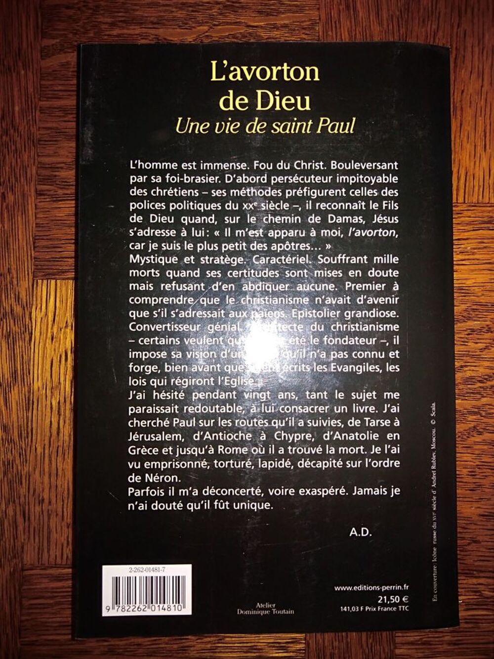 L'Avorton de Dieu d'Alain DECAUX 
UNE VIE DE SAINT-PAUL 
Livres et BD