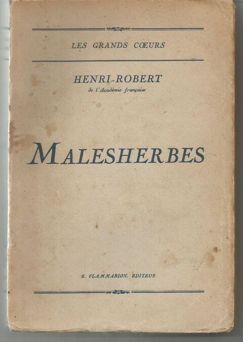 MALESHERBES par HENRI-ROBERT Flammarion - 1927 3 Montauban (82)