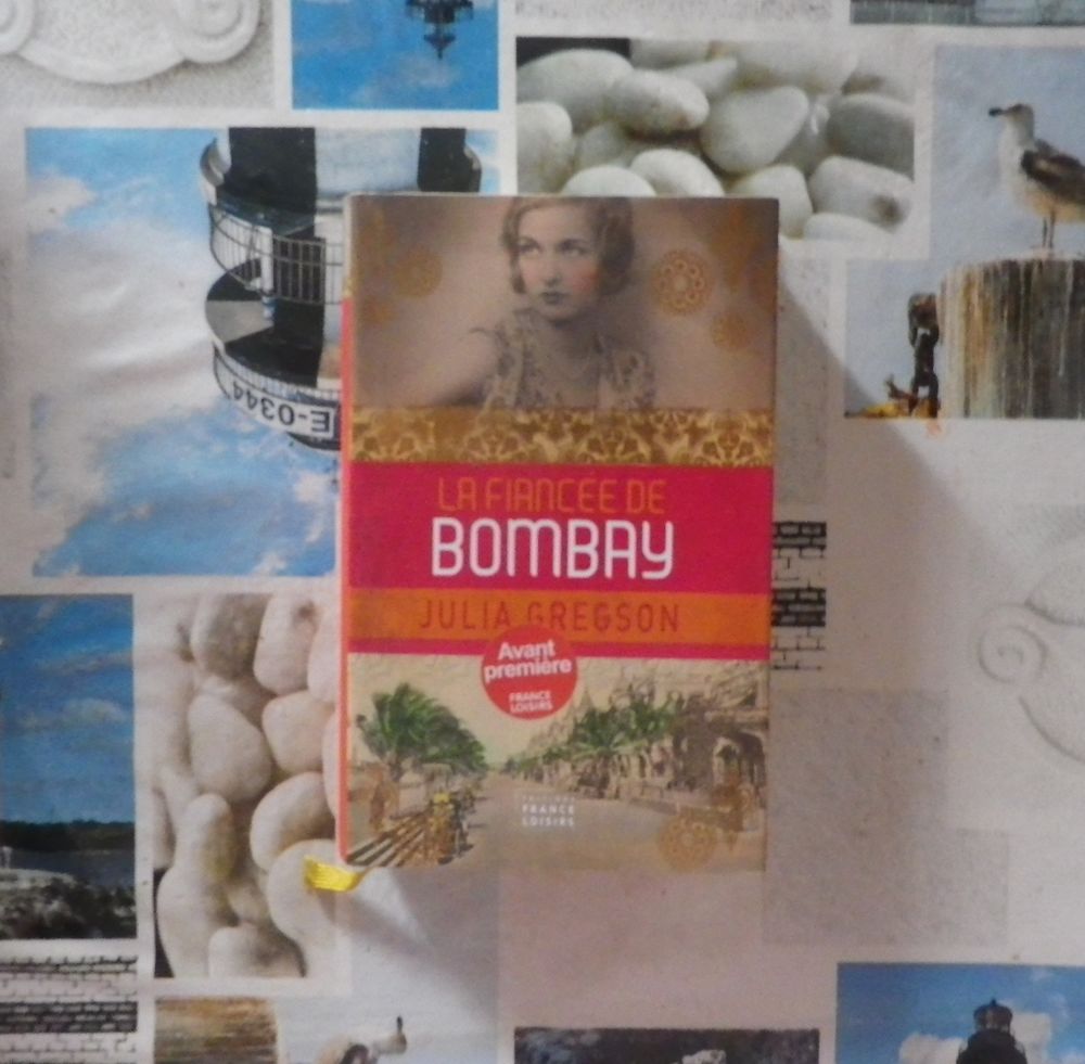 LA FIANCEE DE BOMBAY de Julia GREGSON France Loisirs Roman Livres et BD