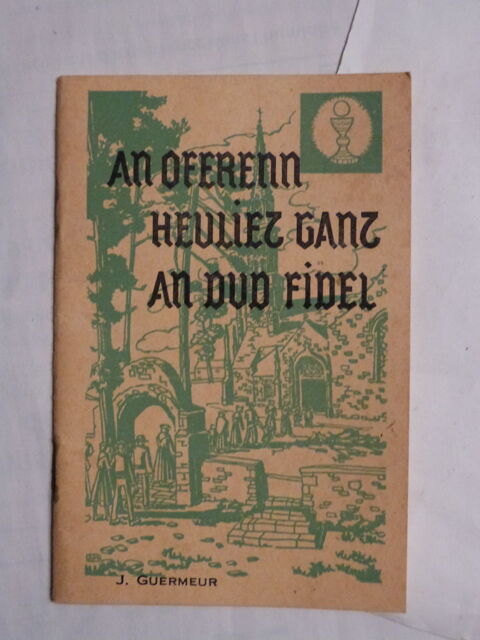 Livre crit en breton  AN OFFRENN HEULIEZ GANT AN DUD FIDEL 8 Brest (29)