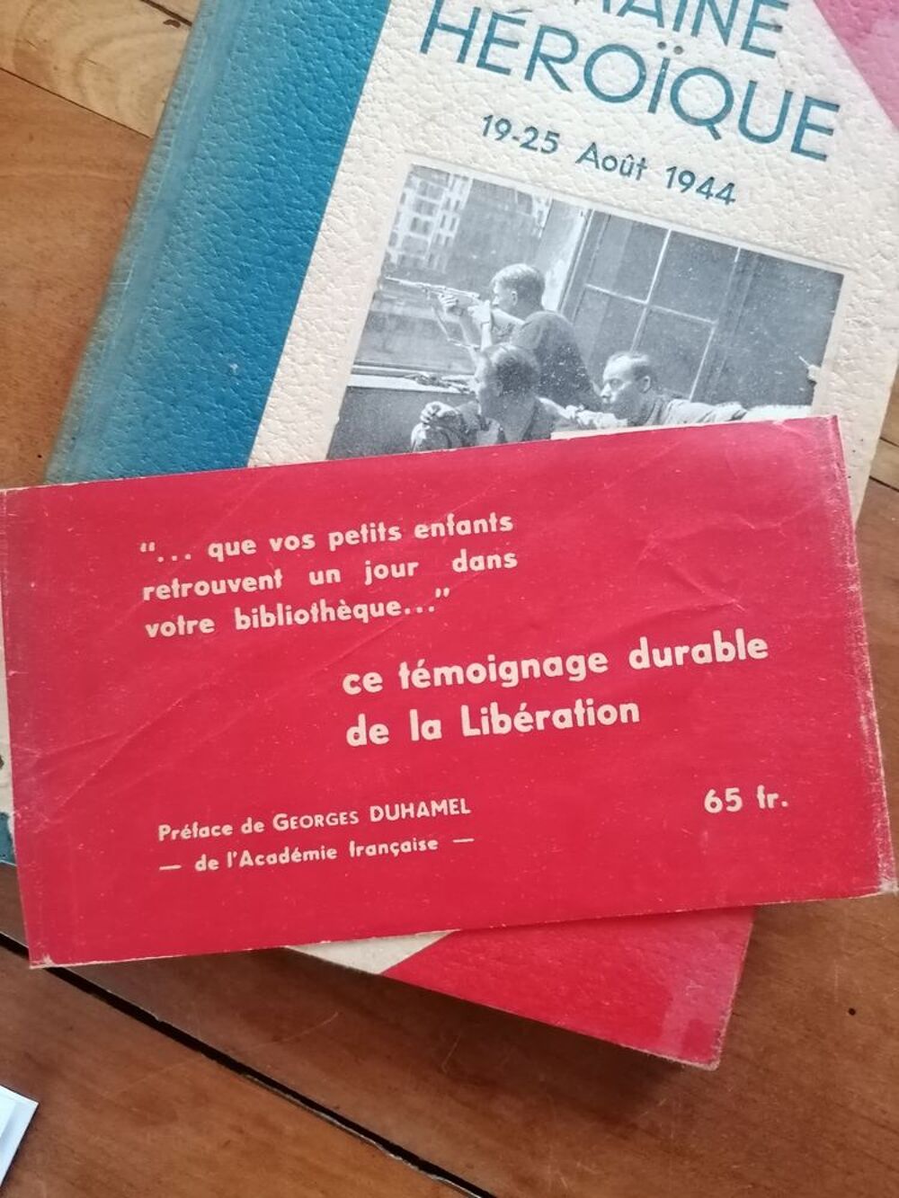 La semaine h&eacute;ro&iuml;que 19 au 25 ao&ucirc;t 1945 &agrave; Paris Livres et BD