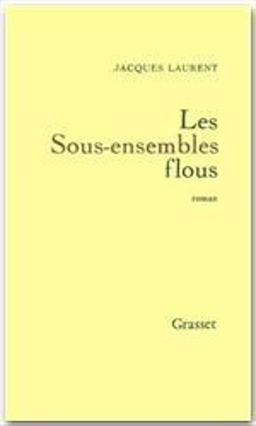 Les sous-ensembles flous - Jacques Laurent, Livres et BD