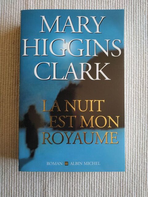 Livre LA NUIT EST MON ROYAUME de Mary Higgins Clark
0 Notre-Dame-de-Gravenchon (76)