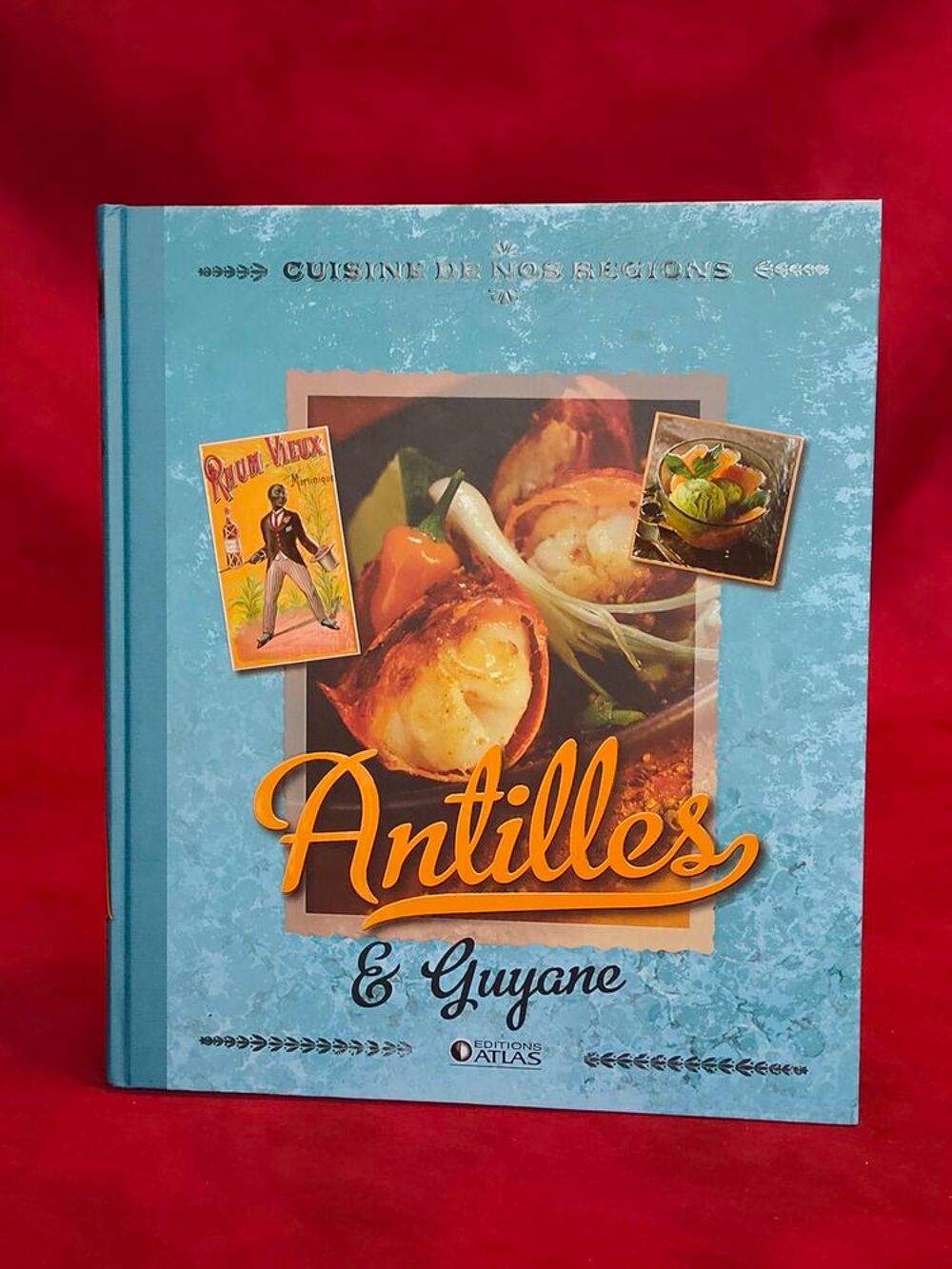 Livre+:+cuisine+de+nos+r&eacute;gions+des+antilles+et+guyane Livres et BD