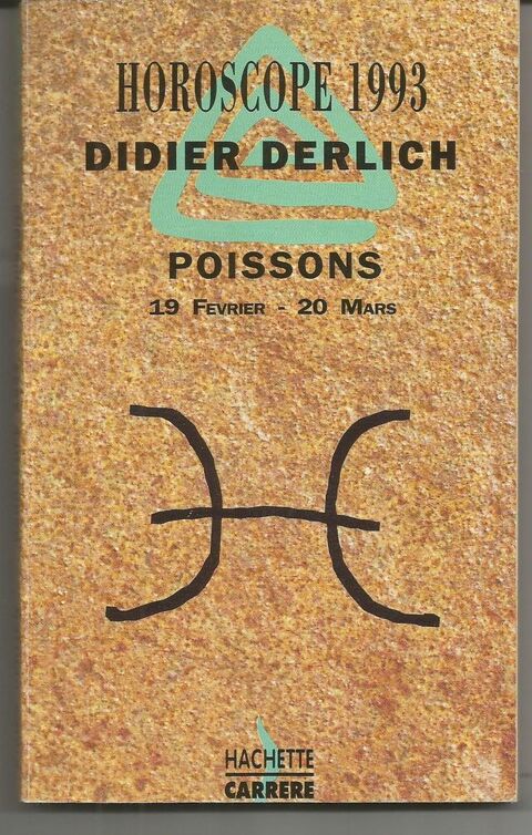 Didier DERLICH Horoscope 1993 - poissons 2 Montauban (82)