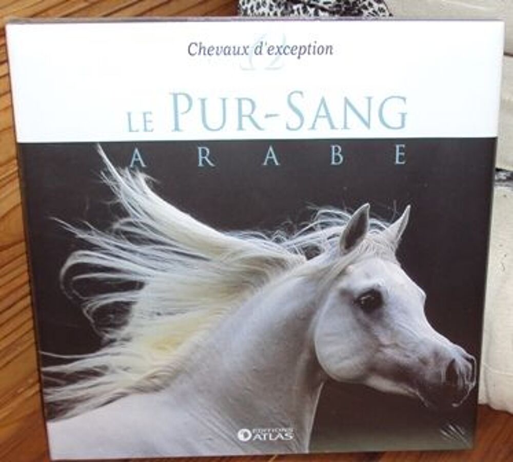 Livre le cheval pur sang Arabe&quot; NEUF Livres et BD