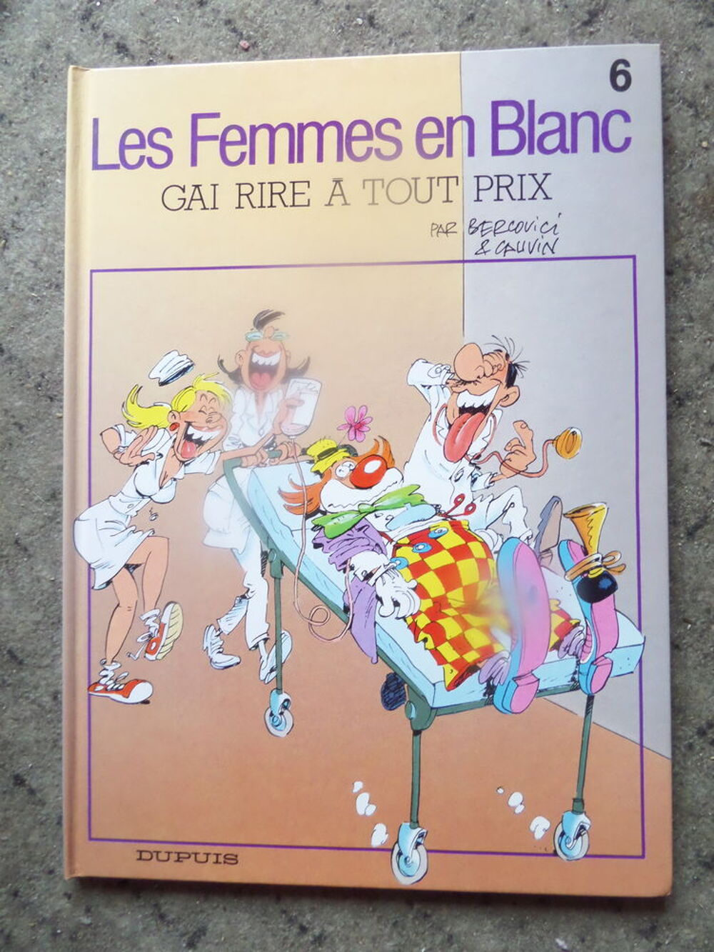 6 bandes dessin&eacute;es LES FEMMES EN BLANC Livres et BD