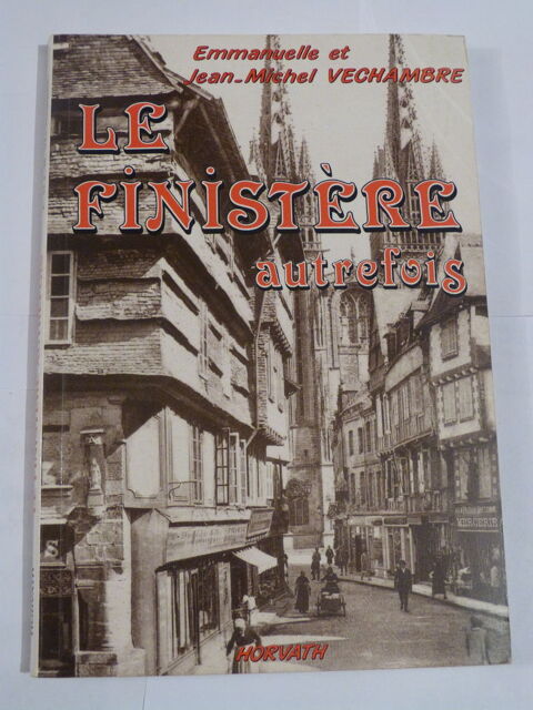 LE FINISTERE AUTREFOIS  - livre  BRETON 8 Brest (29)