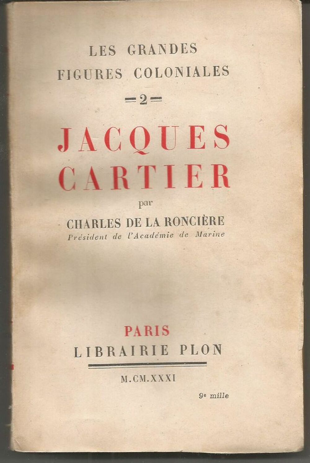 Jacques CARTIER par Charles de la RONCIERE Livres et BD