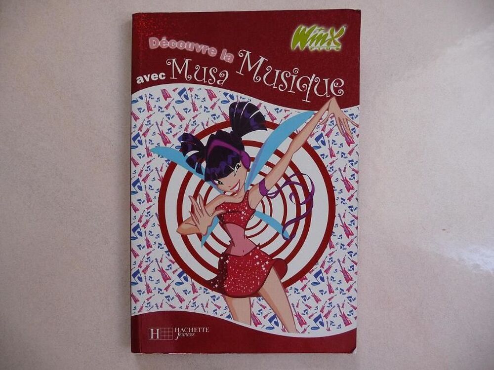 Livre d'activit&eacute;s WINX D&eacute;couvre la musique avec MUSA Livres et BD