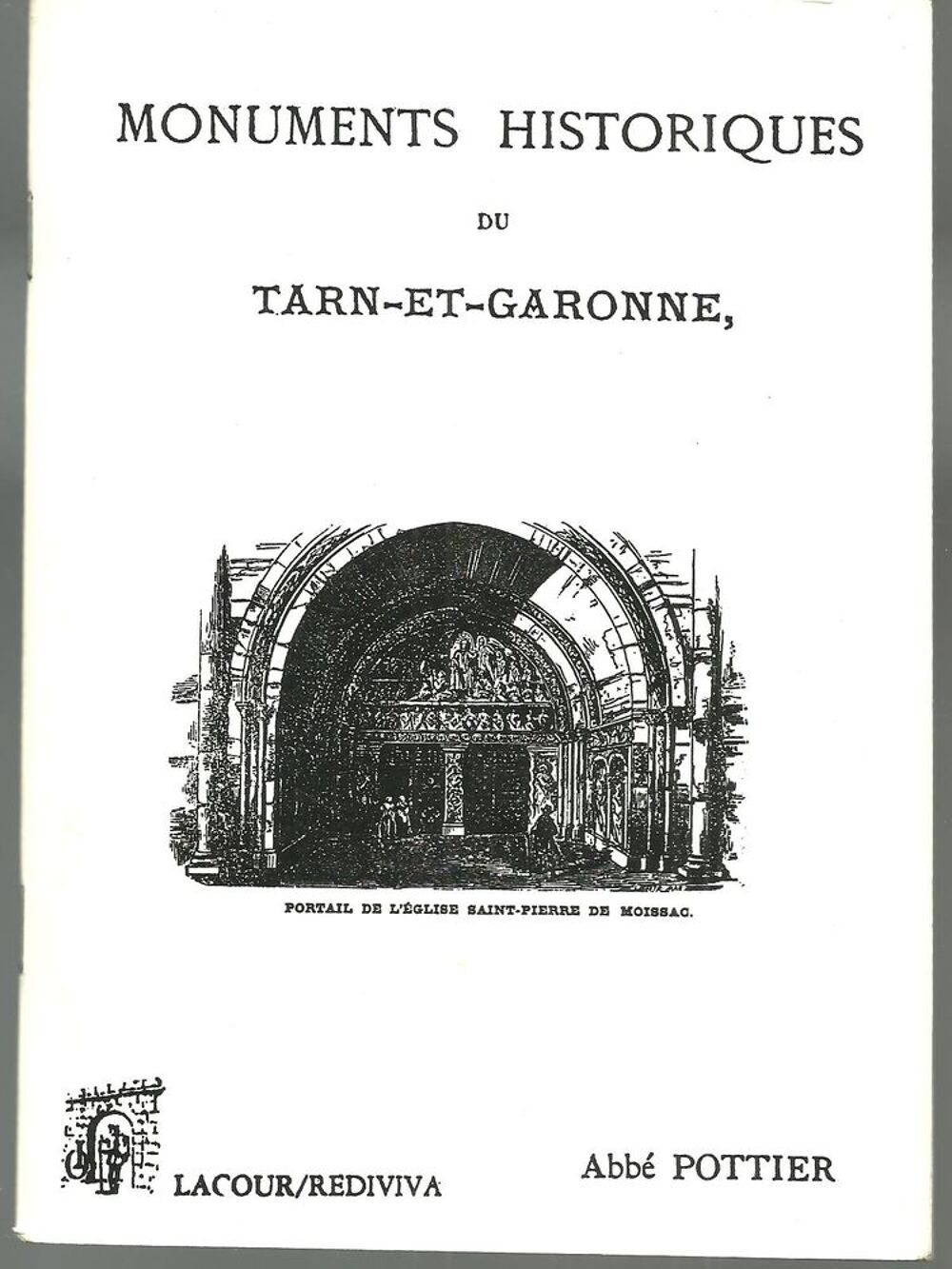 Abb&eacute; POTTIER Monuments historiques du Tarn et Garonne Livres et BD