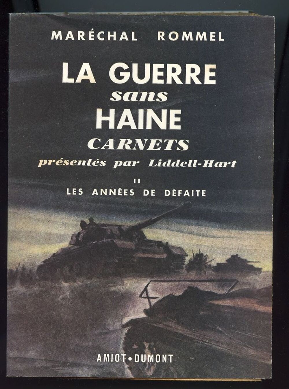 La guerre sans haine - 
Mar&eacute;chal Rommel
Livres et BD