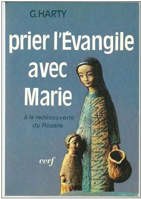 G. HARTY Prier l'Evangile avec Marie 5 Montauban (82)