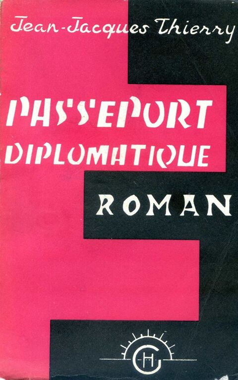 PASSEPORT DIPLOMATIQUE - Jean Jacques Thierry, 40 Rennes (35)