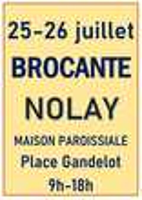 NOLAY C&ocirc;te d'Or B R O C A N T E 25 &amp; 26 JUILLET Brocante, salon des antiquaires