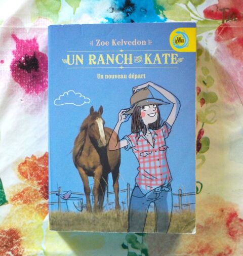 UN RANCH POUR KATE - UN NOUVEAU DEPART de Zoe KELVEDON  2 Bubry (56)