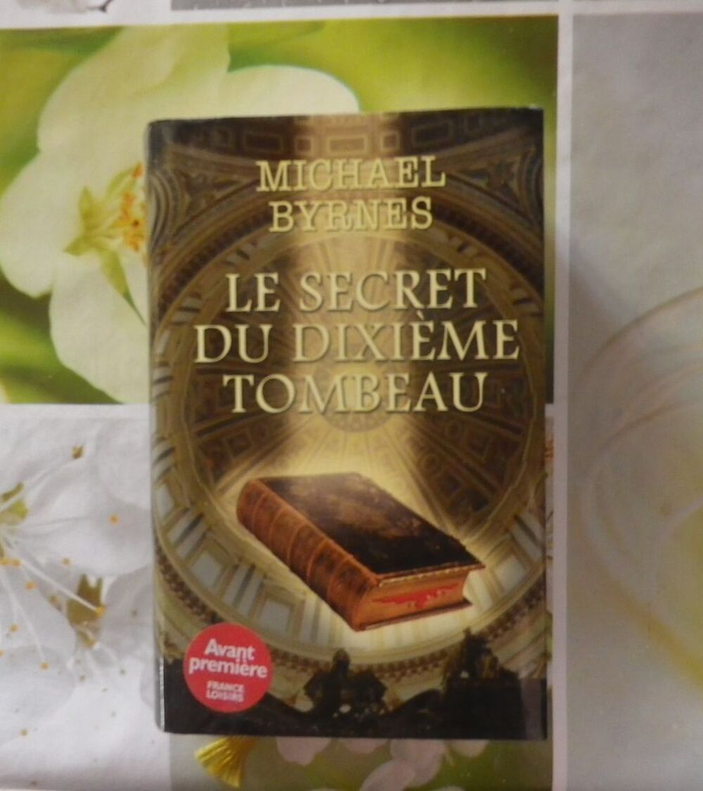 ROMAN LE SECRET DU DIXIEME TOMBEAU de Michael BYRNES Livres et BD