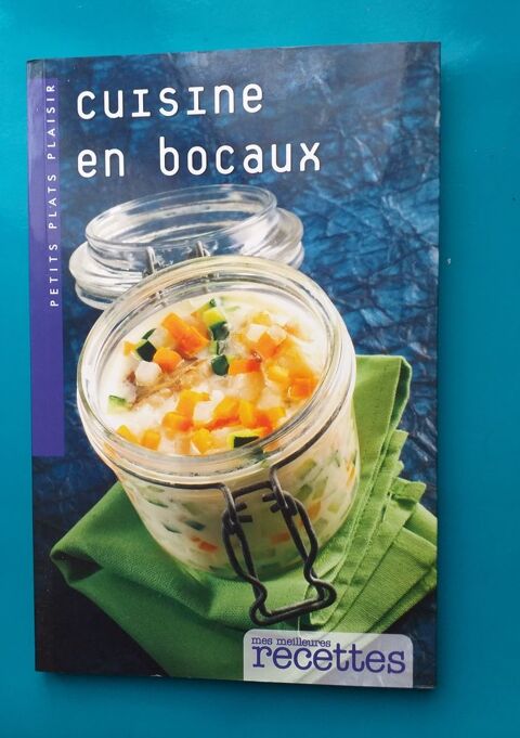 CUISINE EN BOCAUX - Collection petits plats plaisirs 5 Montauban (82)