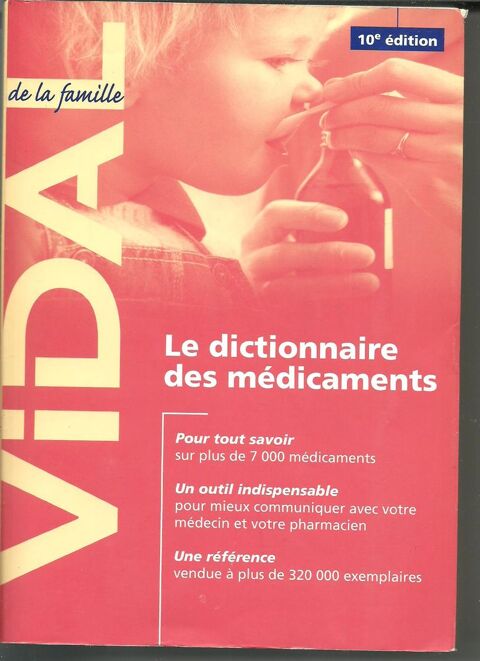 VIDAL DE LA FAMILLE Le dictionnaire des mdicaments 10e dit 8 Montauban (82)