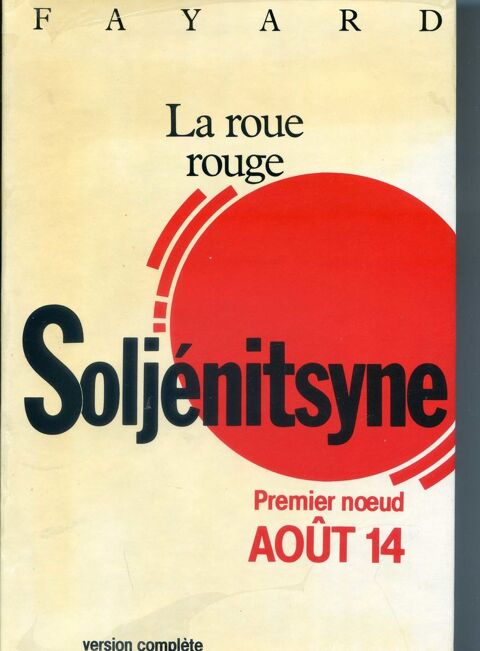La roue rouge ; premier noeud, aot 14 - Soljnitsyne, 20 Rennes (35)