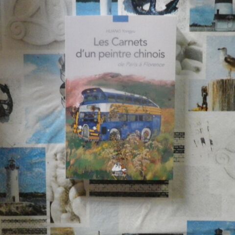 LES CARNETS D'UN PEINTRE CHINOIS de Paris  Florence 12 Bubry (56)